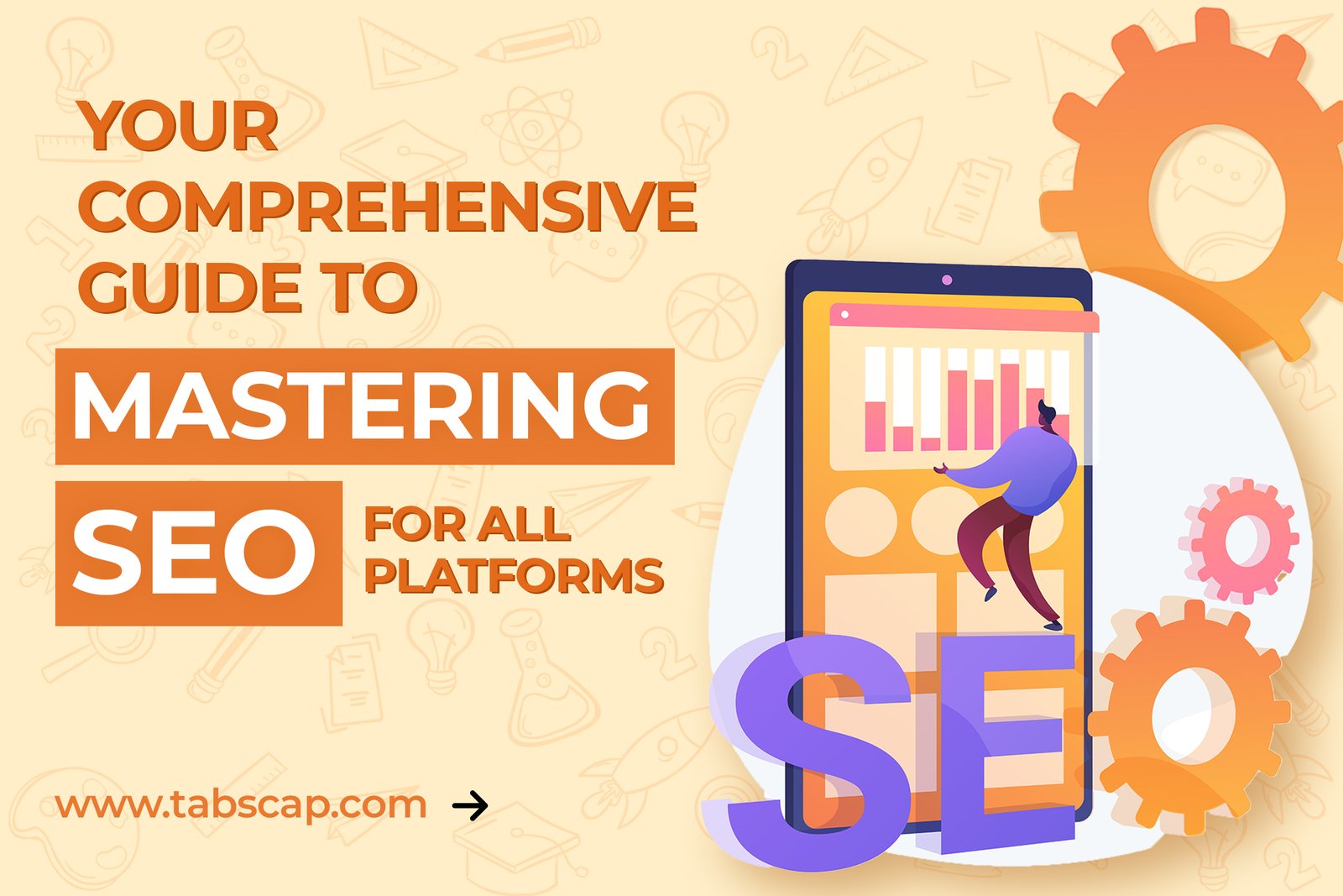 Your Comprehensive Guide to Mastering SEO for All Platforms