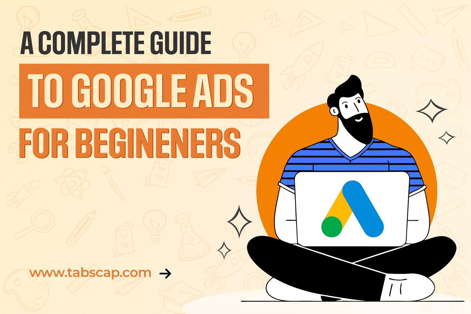 A Complete Guide to Google Ads for Beginners